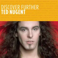 Discover Further: Ted Nugent - EP - Ted Nugent