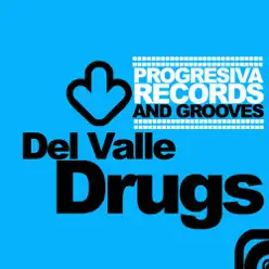 Drugs - Single - Del Valle Drugs - Single - Del Valle