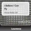 Stream & download I Believe I Can Fly (House Radio Edit)