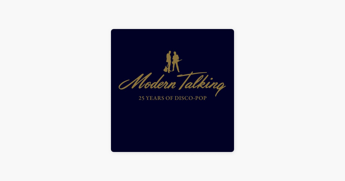 Modern talking don t take away. Modern talking 25 years of Disco-Pop. Modern talking you are not Alone. Modern talking you can win if you want.