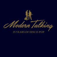 Modern Talking - 25 Years of Disco-Pop artwork
