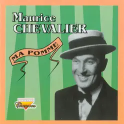 Ma pomme - Maurice Chevalier