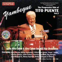 The Progressive Side of Tito Puente, Vol. 2: Yambeque - Tito Puente The Progressive Side of Tito Puente, Vol. 2: Yambeque - Tito Puente