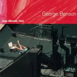 Jazz Moods - Hot: George Benson - George Benson