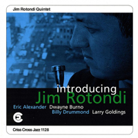 Jim Rotondi Quintet, Eric Alexander, Dwayne Burno, Billy Drummond & Larry Goldings - Introducing Jim Rotondi artwork
