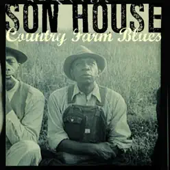 Country Farm Blues - Son House