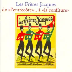 De l'entrecôte à la confiture - Les Frères Jacques