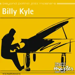 Beyond Patina Jazz Masters: Billy Kyle - Billy Kyle Beyond Patina Jazz Masters: Billy Kyle - Billy Kyle