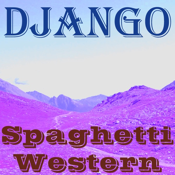 Spaghetti Western - Single - Django