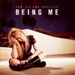 Being Me - Single by The Strange Familiar album reviews, ratings, credits