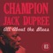 Bad Health Blues - Champion Jack Dupree lyrics
