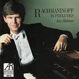 Rachmaninov: 24 Preludes by Ian Hobson album reviews, ratings, credits