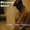 Street Corner Prophecy (Long Version) song lyrics