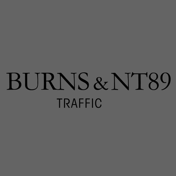 Traffic - Single - BURNS & NT89
