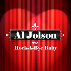 Rock-a-Bye Baby - Al Jolson