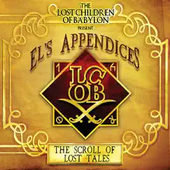 The Lost Children of Babylon Present... El's Appendices: The Scroll of Lost Tales by The Lost Children of Babylon album reviews, ratings, credits