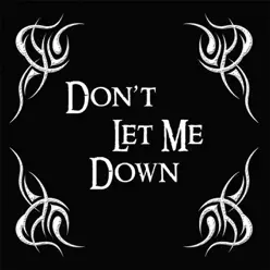 Don't Let Me Down - Single - Gotthard