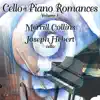 Stream & download Cello & Piano Romances, Vol.1 (feat. Joseph Hebert) - EP