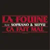 Stream & download Ça fait mal (feat. Soprano & Sefyu) - Single