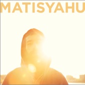 Matisyahu - I Will Be Light