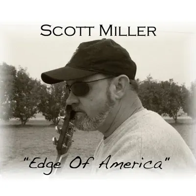 Edge of America - Scott Miller Edge of America - Scott Miller