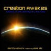 Creation Awakes (Sounds of the Dawning of a New Day) [feat. Lane Sitz], 2011