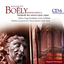 Boëly: Pange Lingua - Les Douze Pièces Avec Pédale Obligée, Vol. 6 by Marie-Ange Leurent & Eric Lebrun album reviews, ratings, credits