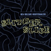 New Orleans Nightcrawlers - Slither Slice