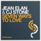 Seven Ways To Love - Jean Elan & CJ Stone lyrics