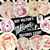Roy Milton's Miltone Records Story artwork
