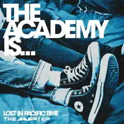 Lost In Pacific Time: The AP - EP - The Academy Is...