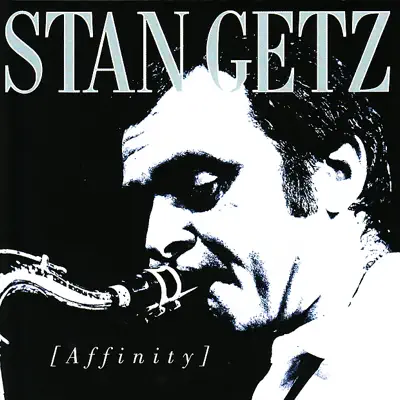 Affinity - Stan Getz