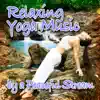 Relaxing Yoga Music By a Peaceful Stream (Nature Sounds and Music) - Single album lyrics, reviews, download