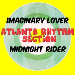 Imaginary Lover & Midnight Rider - Atlanta Rhythm Section