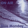 On Air - Blue Monday