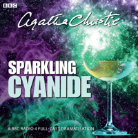 Agatha Christie - Agatha Christie: Sparkling Cyanide (BBC Radio 4 Drama) artwork