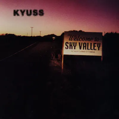 Sky Valley - Kyuss