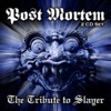 Post Mortem: Slayer Tribute