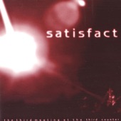 Satisfact - I'm In A Bad Way