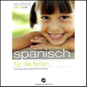 Audio Spanisch für die Ferien - Spannende Sprachreise für Kinder ab 5 Jahren - Div.