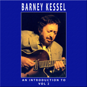 An Introduction to Barney Kessel, Vol.2 - Barney Kessel