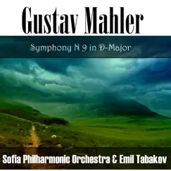 Gustav Mahler: Symphony No 9 in D-Major by Sofia Philharmonic Orchestra & Emil Tabakov album reviews, ratings, credits