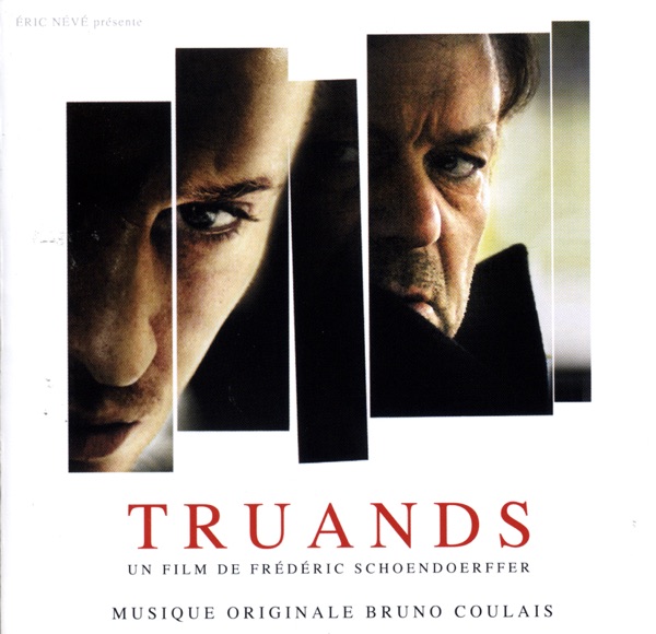 Truands (Original Motion Picture Soundtrack) - Bruno Coulais