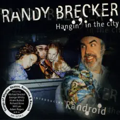 Hangin In the City - Randy Brecker