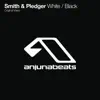 Anjunabeats Presents Smith & Pledger - White / Black - EP album lyrics, reviews, download