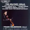 Crumb - Hindemith - Kodaly - Sallinen: Works for Solo Cello album lyrics, reviews, download
