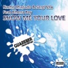 Show Me Your Love (Featuring Alhena Bay) - Single