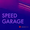 Stream & download Speed Garage