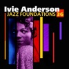 Jazz Foundations, Vol. 36: Ivie Anderson