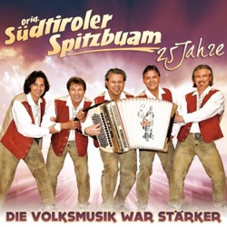 Südtiroler Spitzbuam - Hallo du fesche Südtiroler Maus